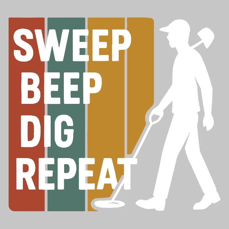 Sweep Beep Dig Repeat Metal Detecting Fun