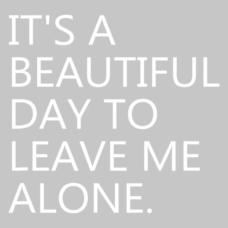 Leave Me Alone: Bold Typography