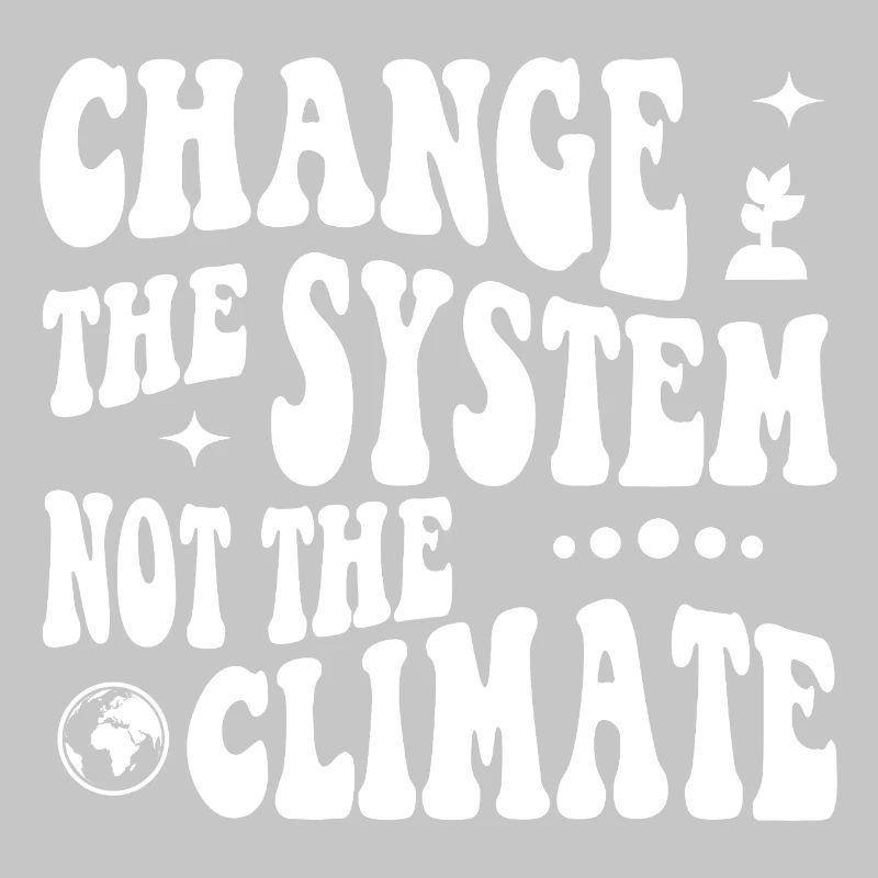 Changer le système, pas le climat