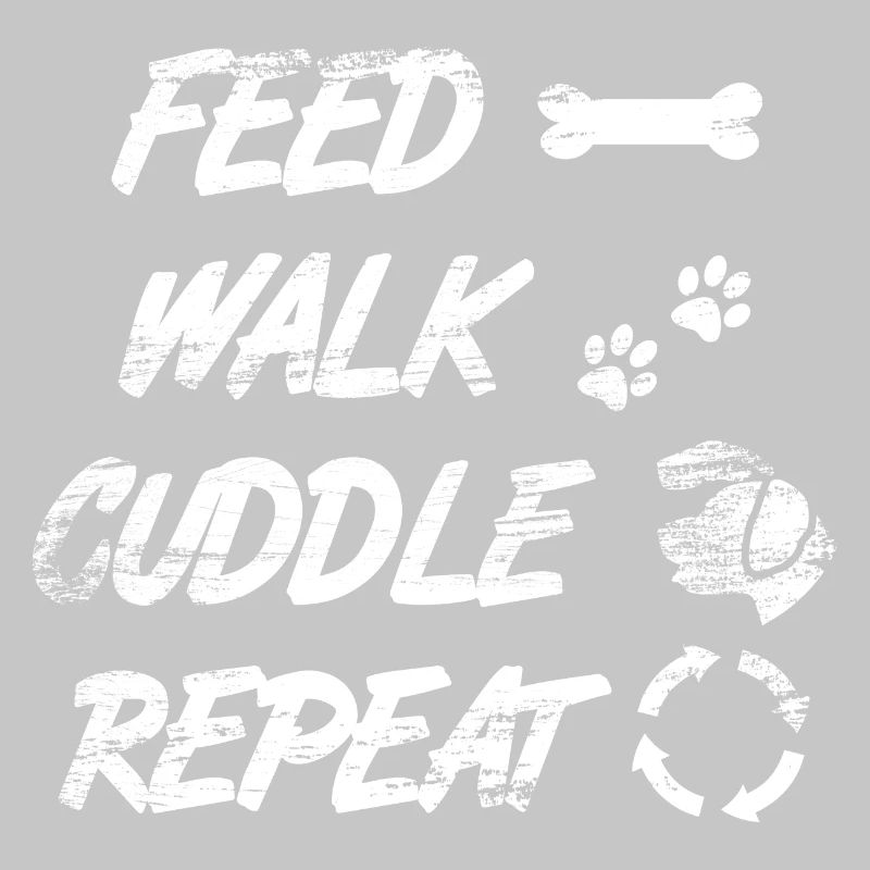 Feed Walk Cuddle Repeat
