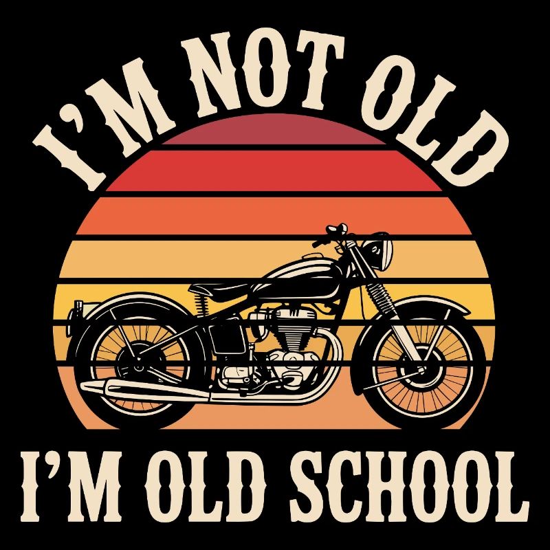 Biker Motorrad Biker Ich bin nicht alt