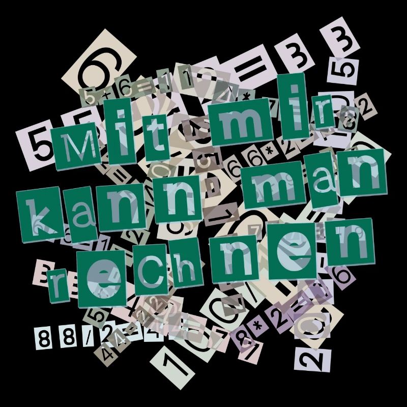 Mit mir kann man rechnen
