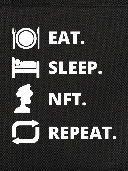Eat Sleep NFT Repeat