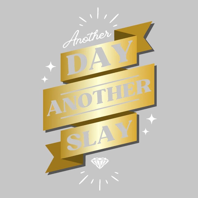 Another Day Another Slay – Glam Statement