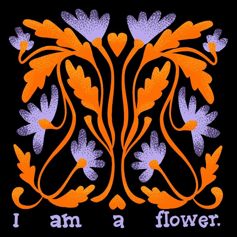 Je suis une fleur