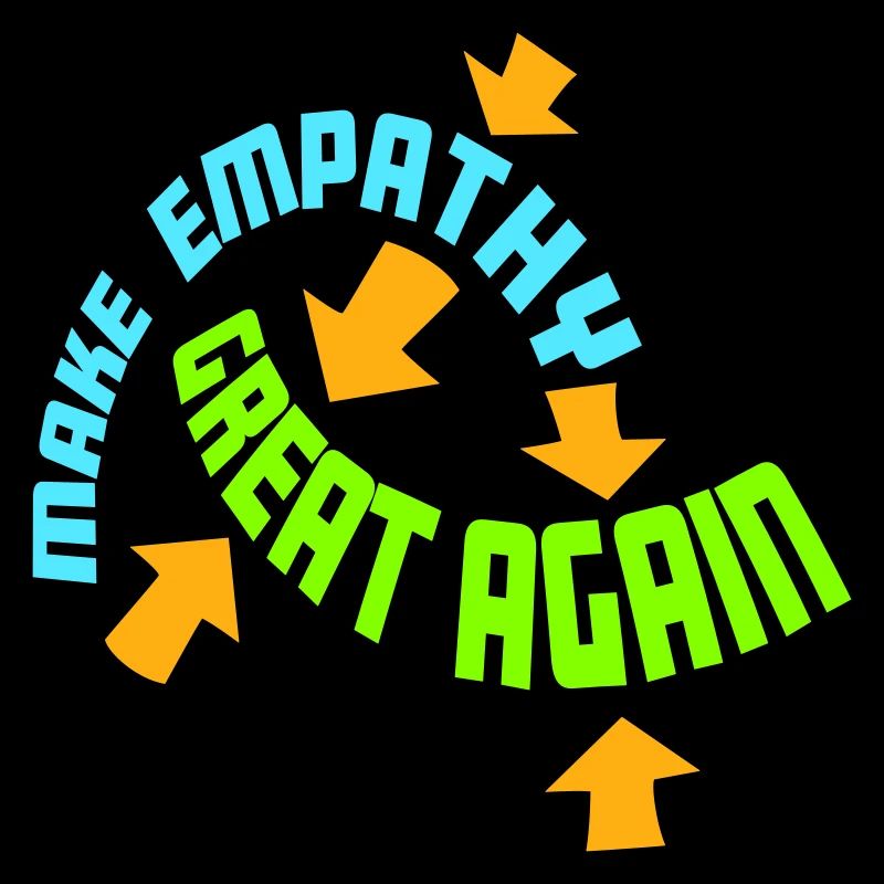 Make Empathy Great Again Politisch Statement Hoffn
