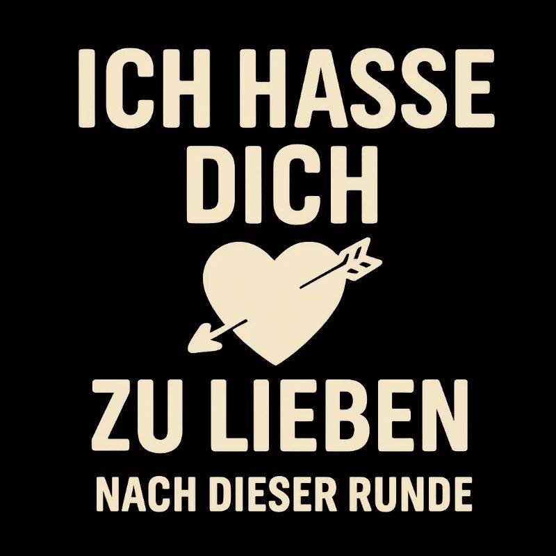 Ich hasse dich zu lieben – Runde Herz geschenk 