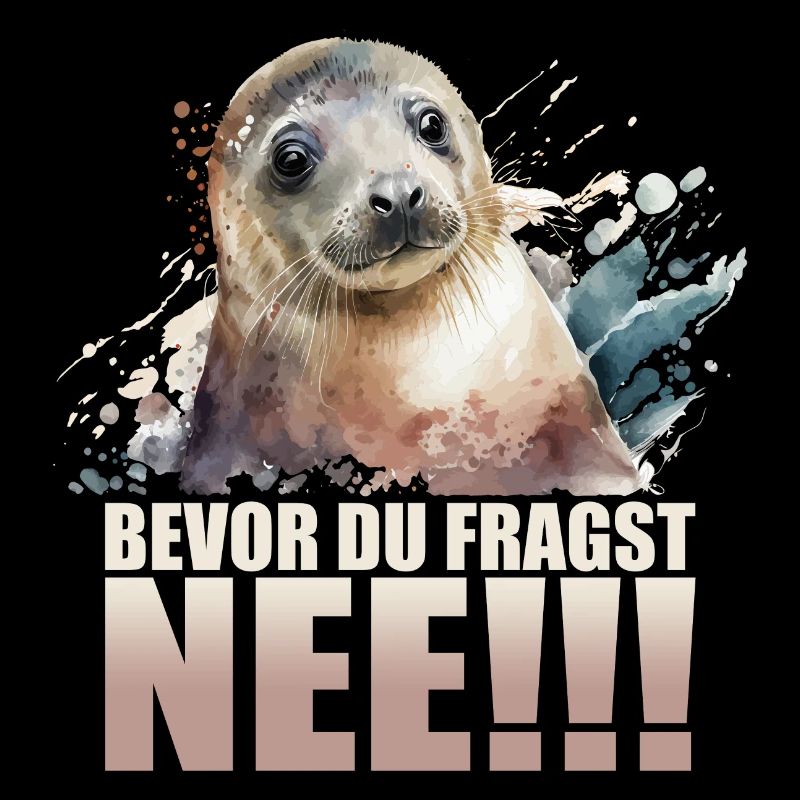 Bevor du fragst - Nee!!!
