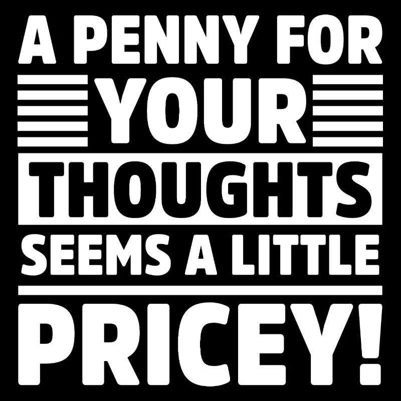 Funny Penny for Your Thoughts Sarcastic Funny