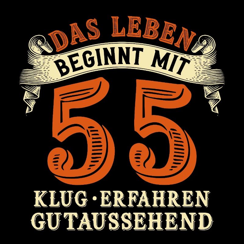 Das Leben beginnt mit 55 zum 55. Geburtstag