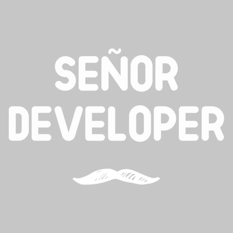 Señor Developer Humor