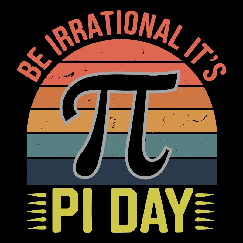 Be Irrational - It's Pi Day!