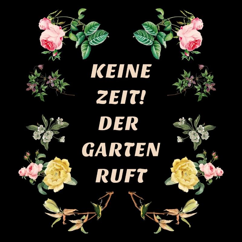 Keine Zeit der Garten Ruft