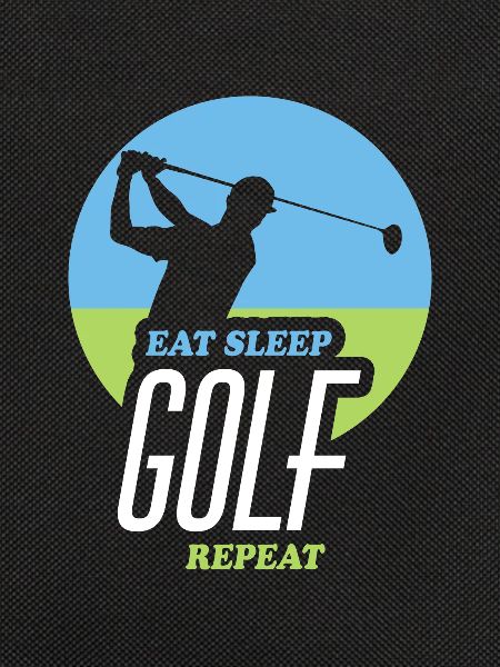 Eating, Sleeping, Golfing, Repeating