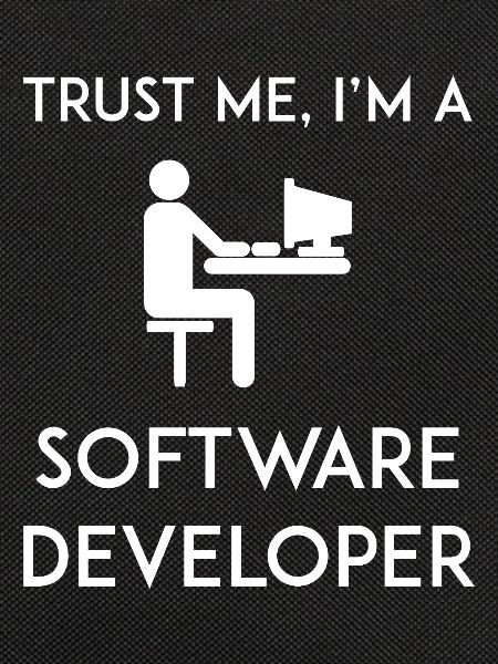 Vertrau mir, ich bin Softwareentwickler