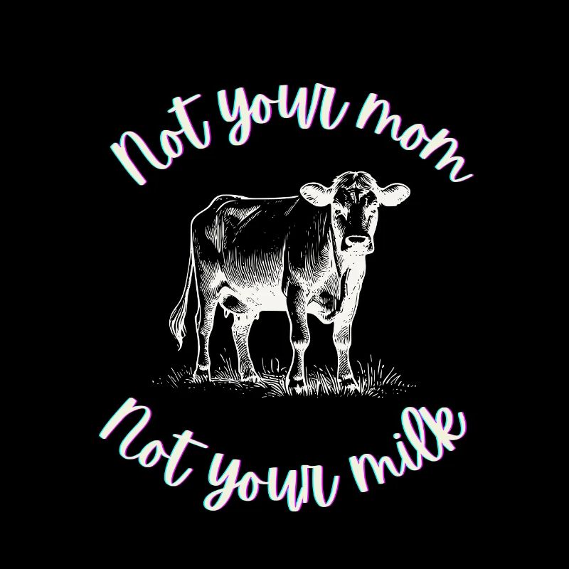 Nicht deine Mutter, nicht deine Milch
