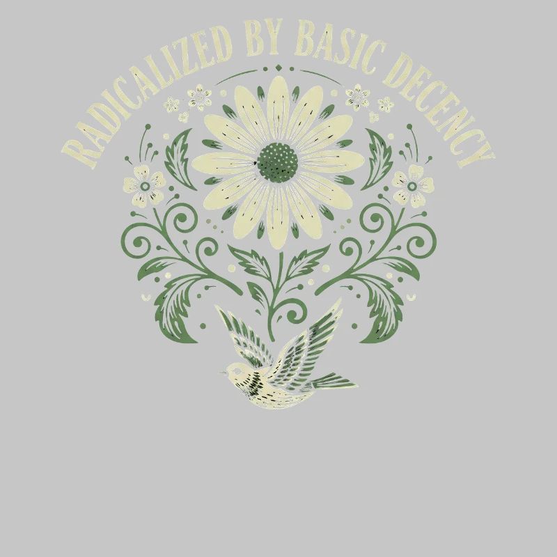 Radicalized By Basic Decency Quote Shirt Sticker