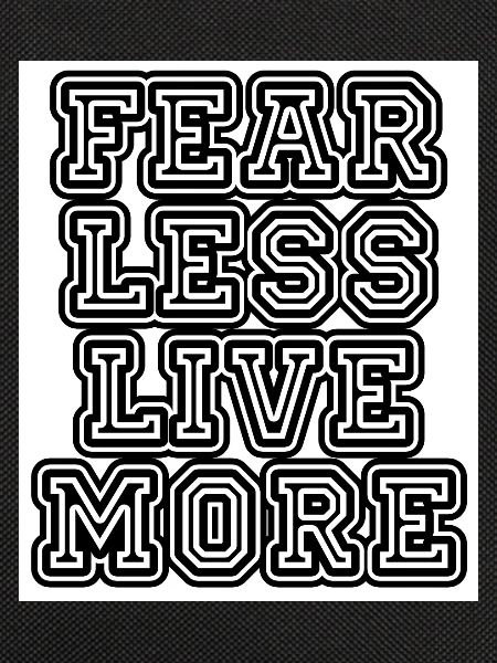 fearlesslivemore