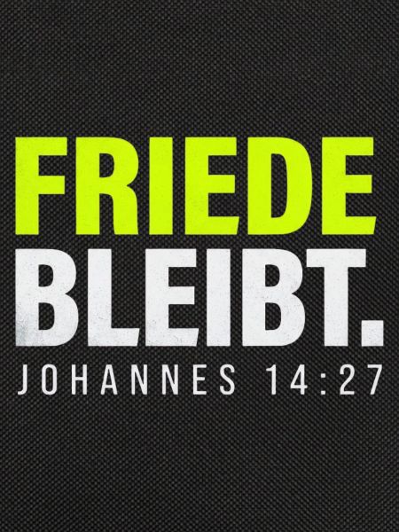Friede bleibt – Johannes 14,27