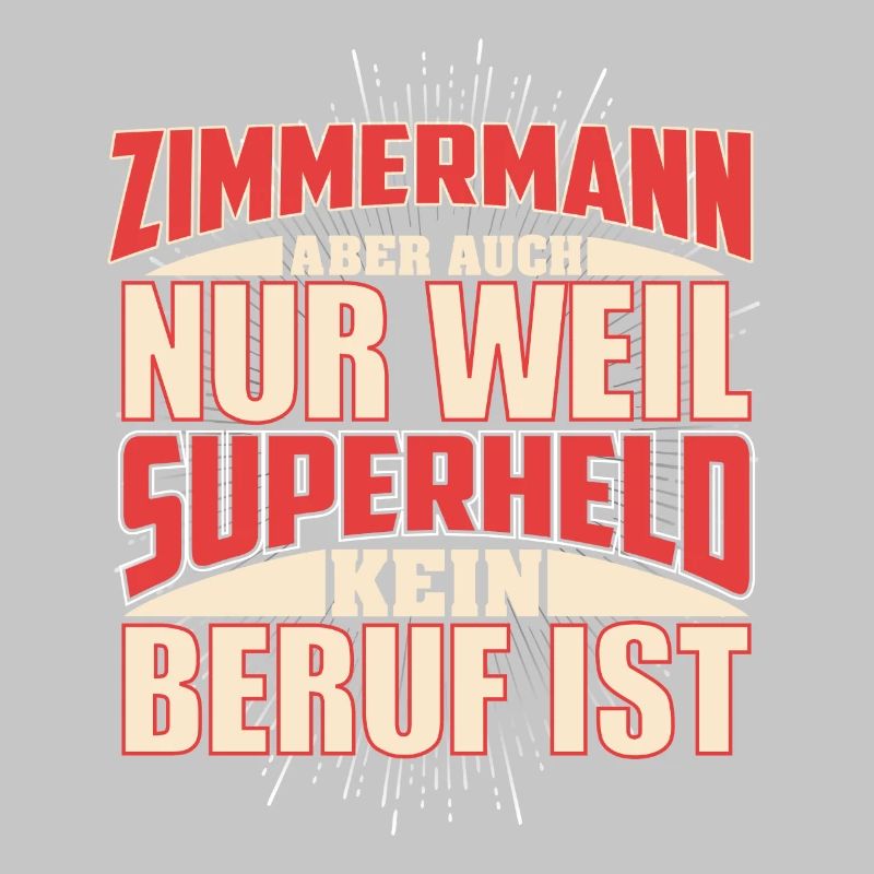 Zimmermann Superheld
