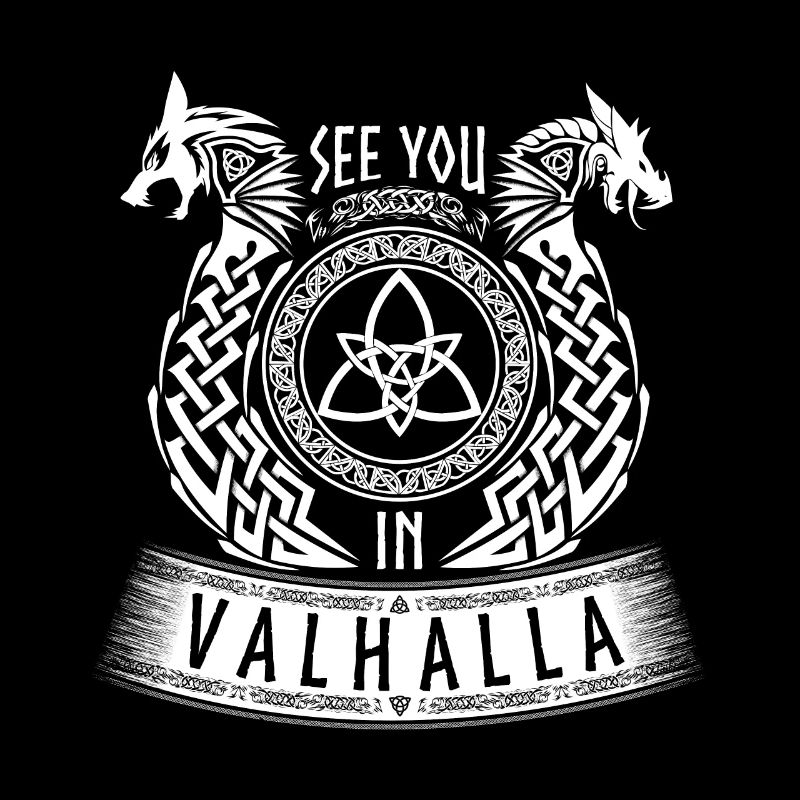See You In Valhalla Wikinger Germanen Drache Wolf