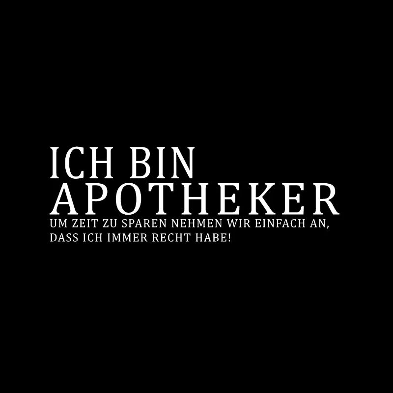 Ich bin Apotheker