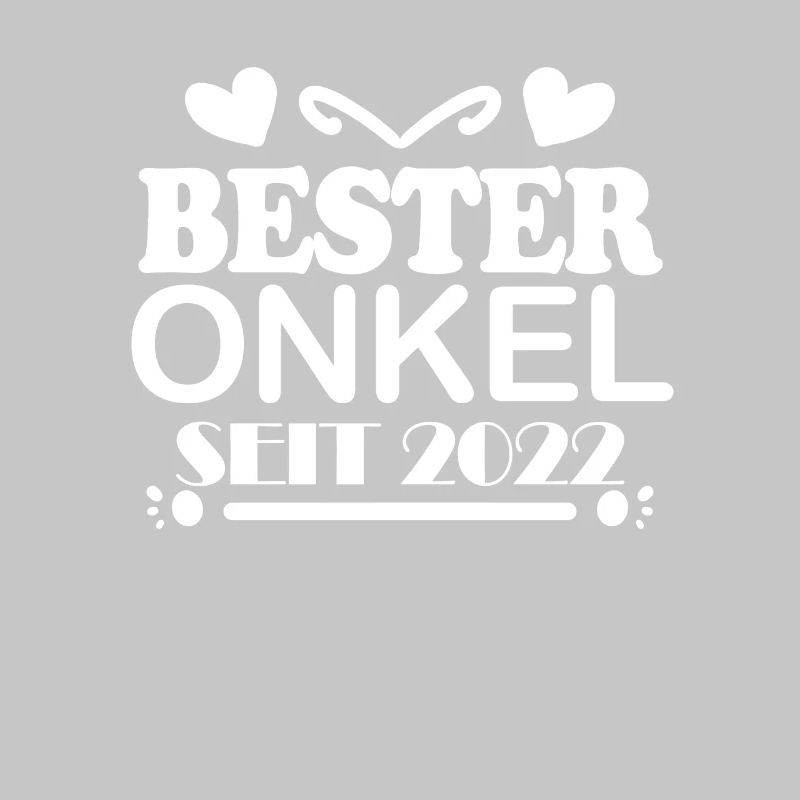 Bester Onkel seit 2022