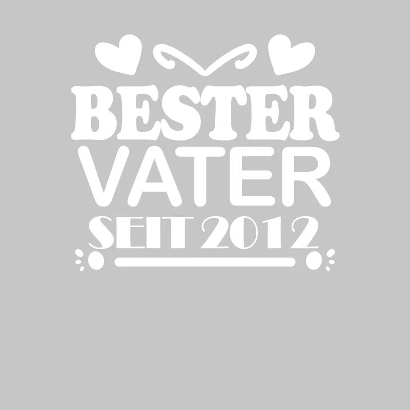 Bester Vater seit 2012