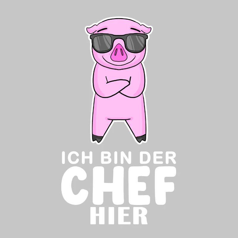 cooles Schwein Chef Spruch