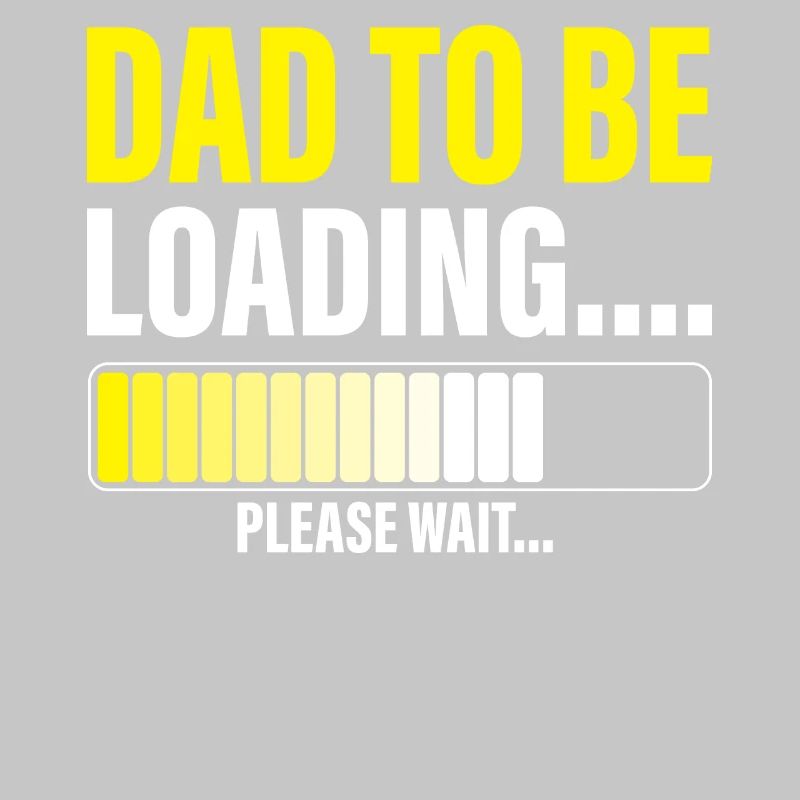 Mens Dad to Be Loading Please Wait Funny New Dad