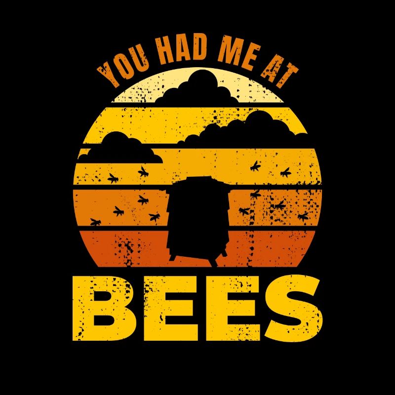 You Had Me At Bees