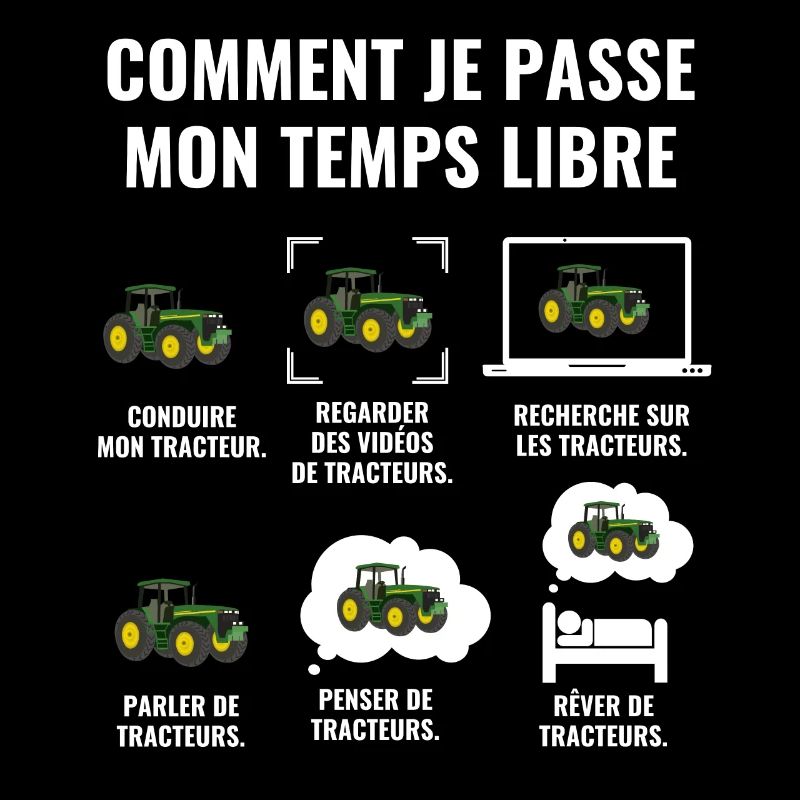 COMMENT JE PASSE MON TEMPS LIBRE - tracteur