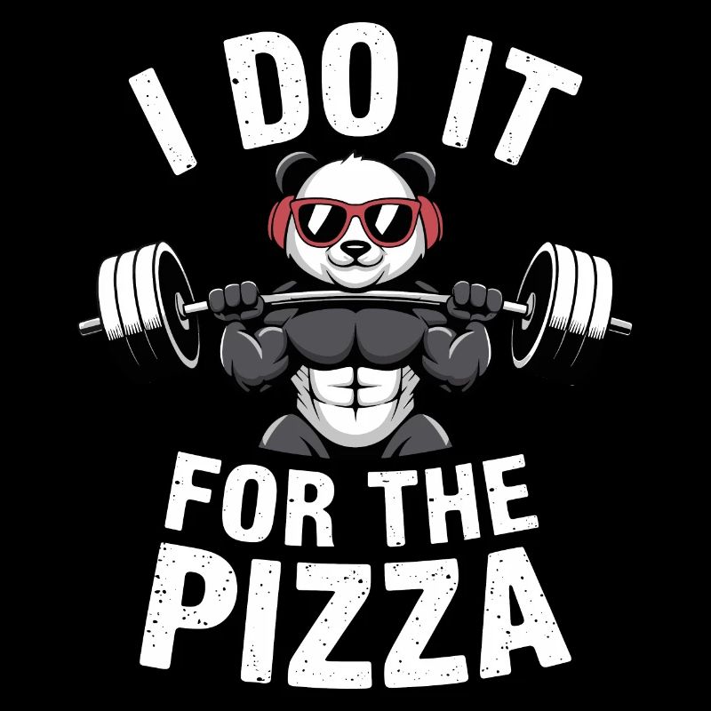 I Do It For The Pizza Langhantel Bodybuilder