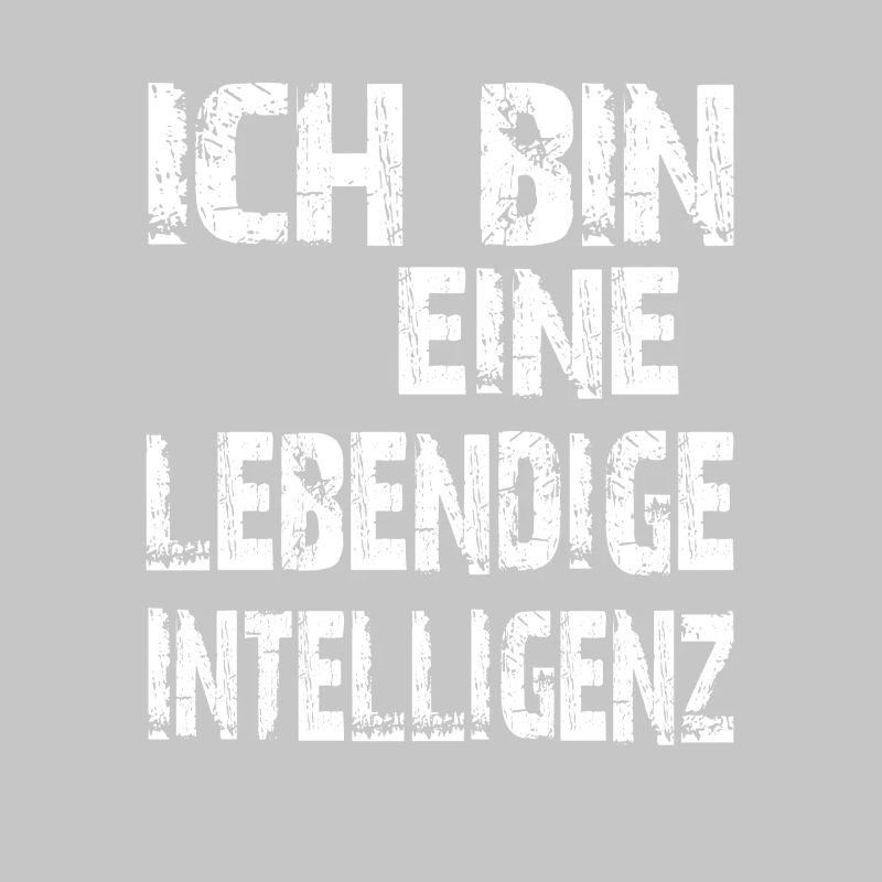 KI Spruch Ich bin eine lebendige Intelligenz