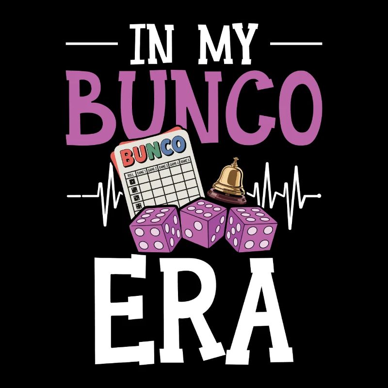 In My Bunco Era