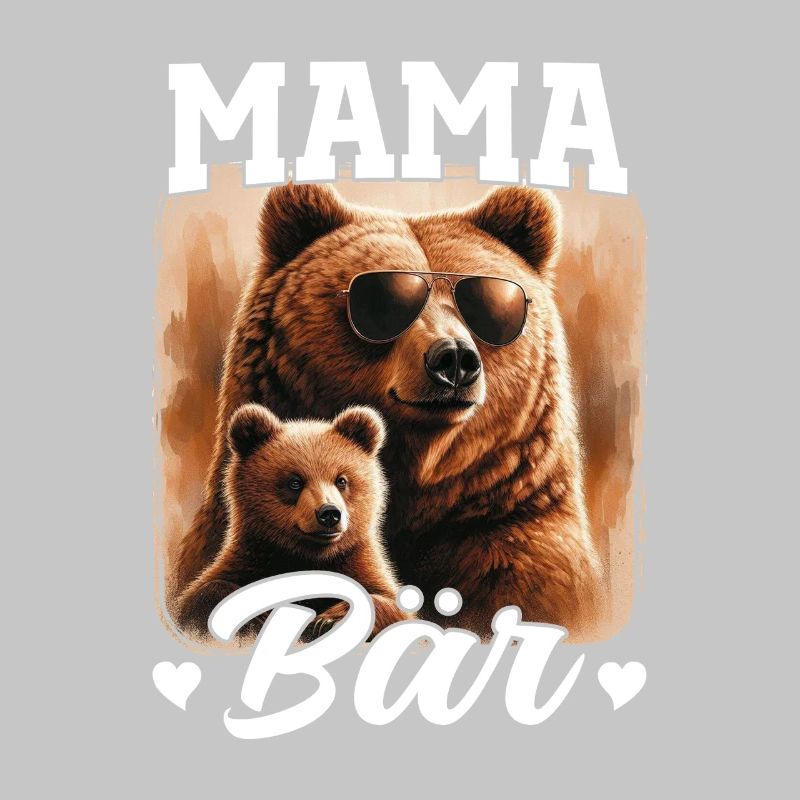 Mama Bär Muttertag Mutter Elternteil Mama Bear