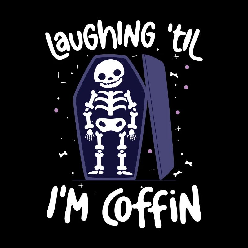 Laughing Til Im Coffin Skeleton Joke Sarcophagus