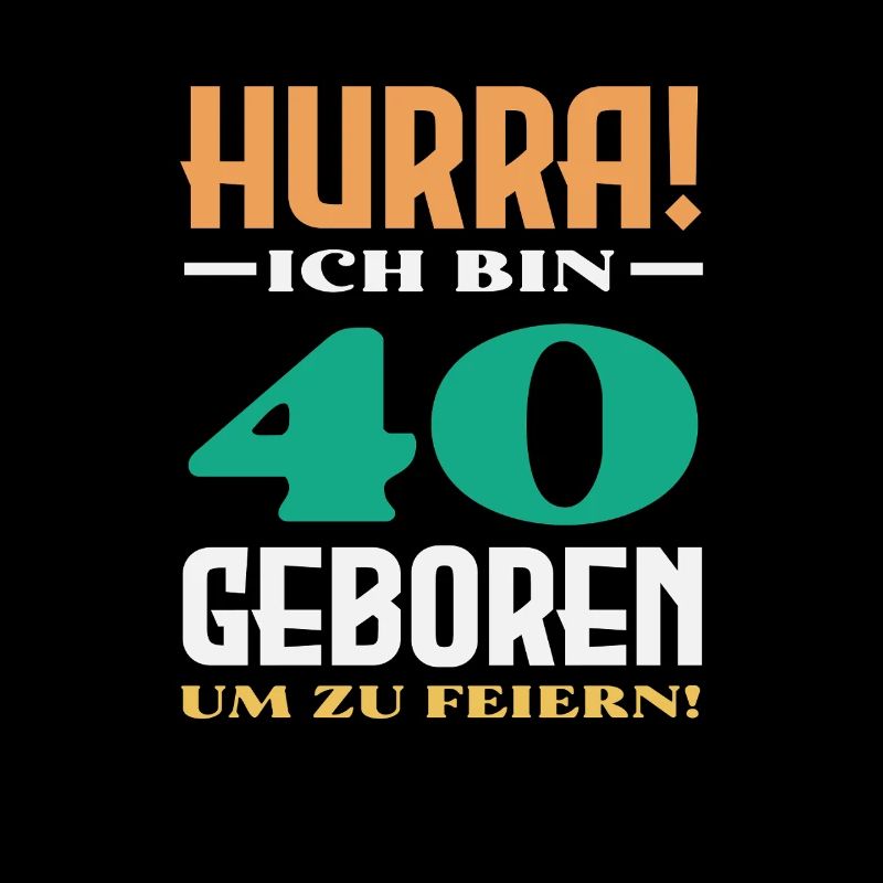 Lustiges 40. Geburtstag Geschenk Geburtstagsshirt