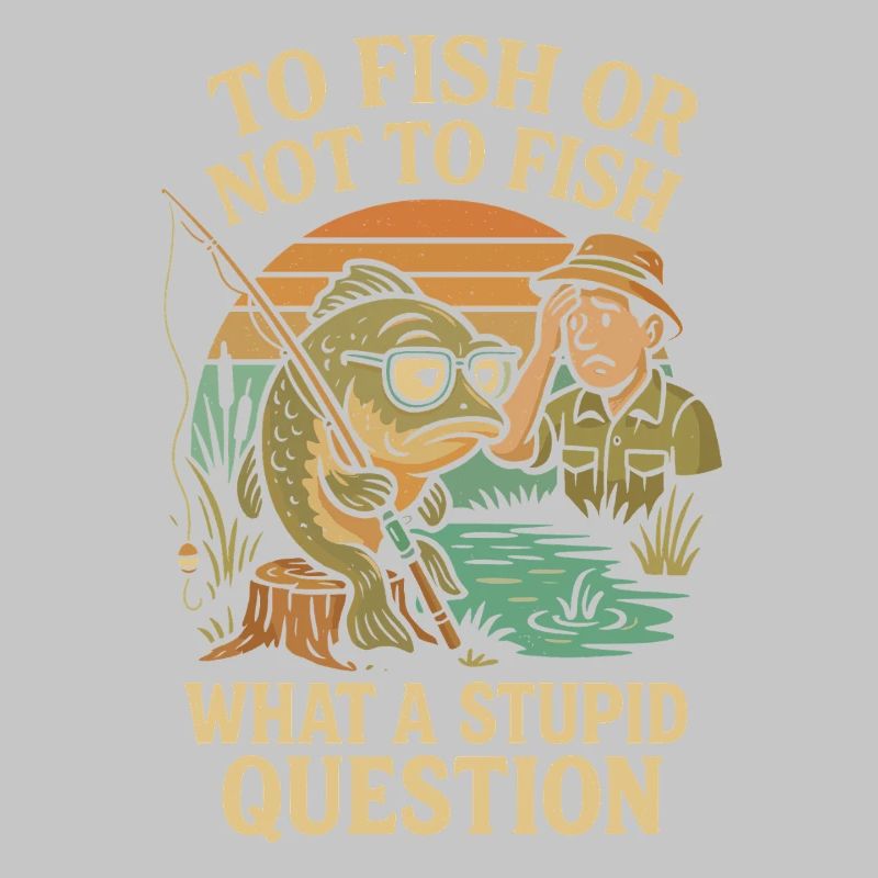 Fischen oder nicht fischen - eine dumme Frage