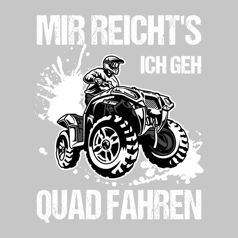 I've had enough, I'm going quad biking, quad biking