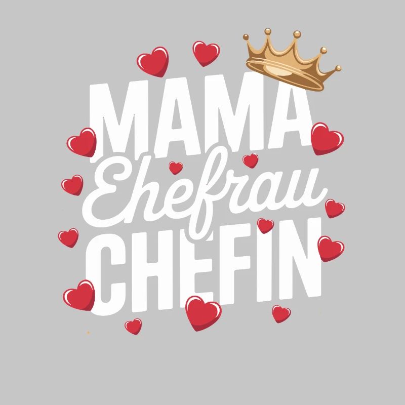  Mama Ehefrau Chefin Krone Herzen Spruch Muttertag
