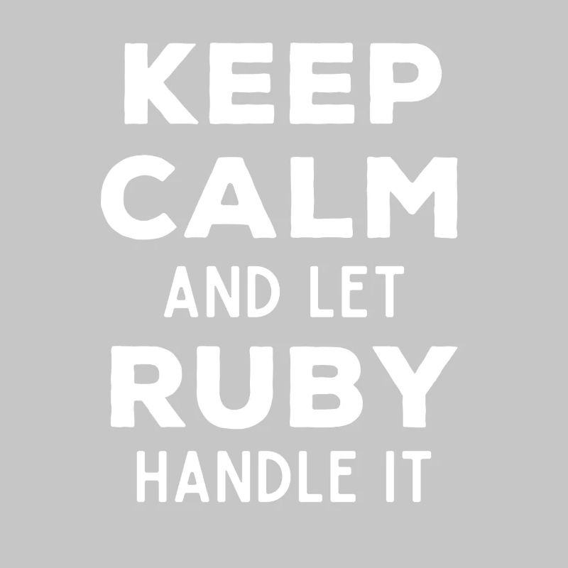 Keep Calm Lass Ruby das regeln Lustiger Spruch