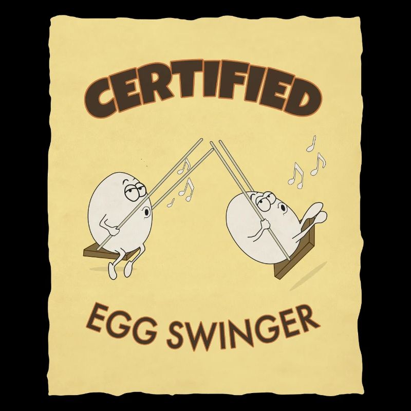 Certified Egg Swinger – Funny Egg Design
