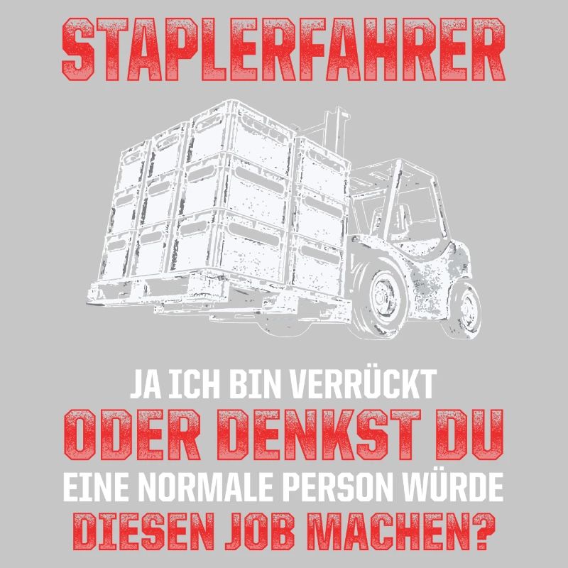Staplerfahrer Witz Verrückt oder Normal?