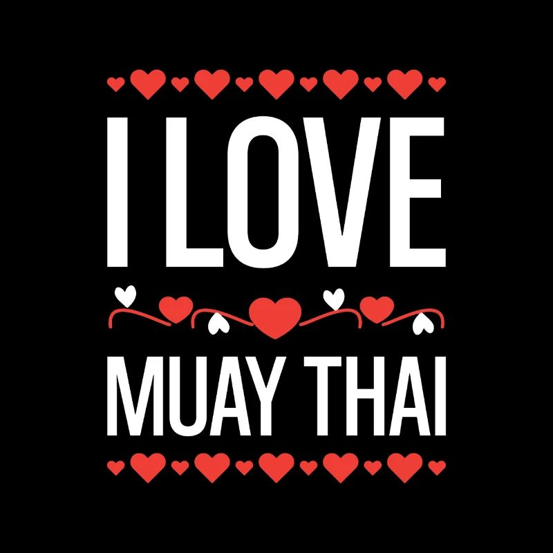 I Love Muay Thai