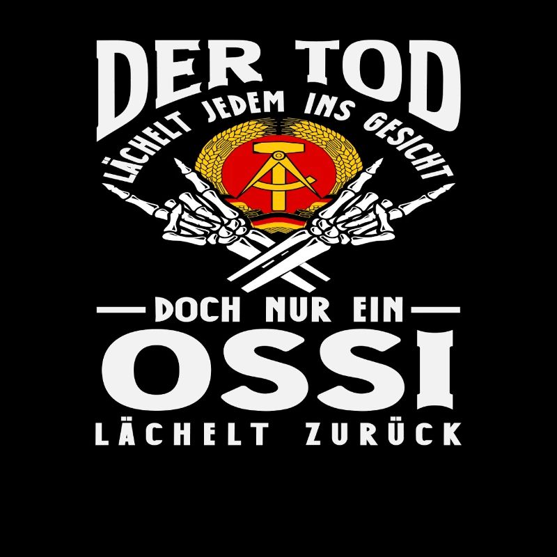 Death Smiles Ossi Saying GDR Pride