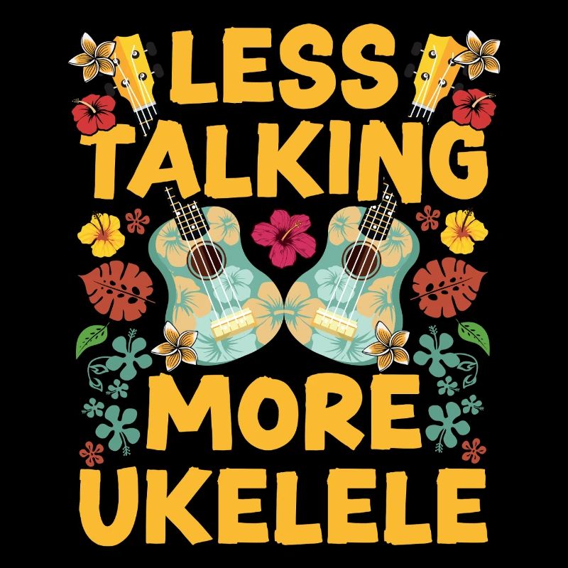Hawaiian Ukulele Uke Less Talking