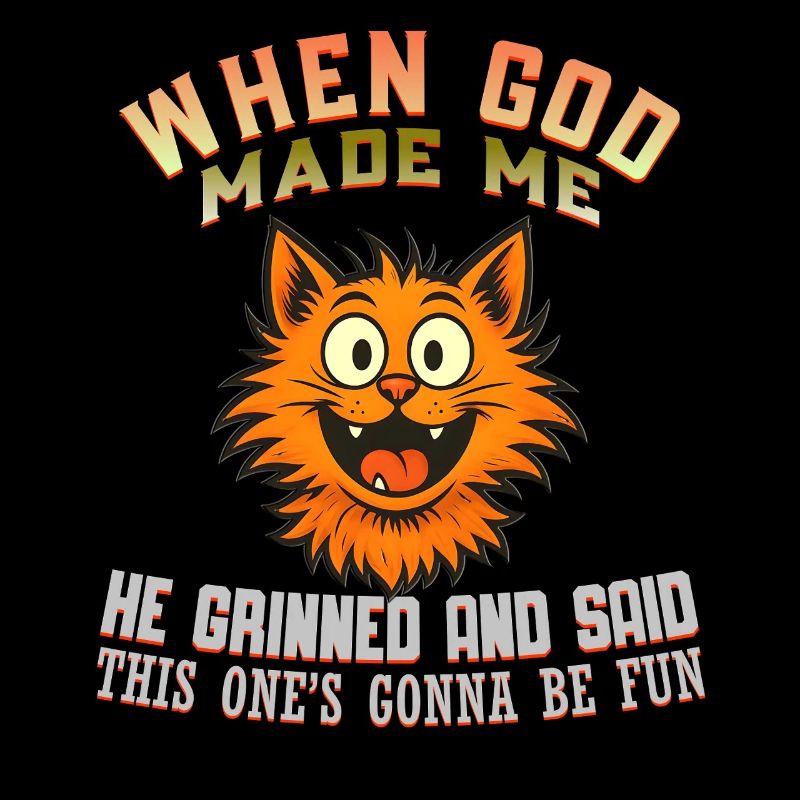Wenn Gott mich machte Katze