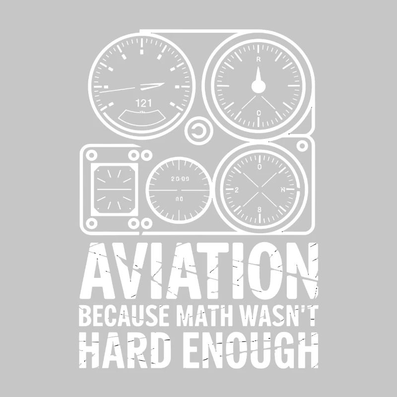 L’aviation parce que les maths n’étaient pas assez difficiles Plus drôle