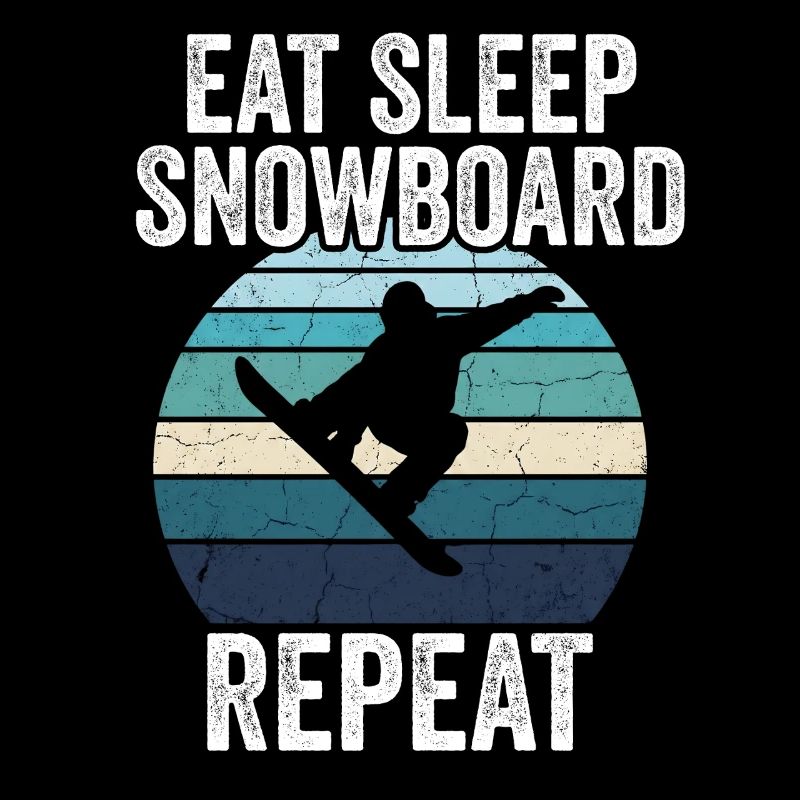 Eat Sleep Snowboard Repeat